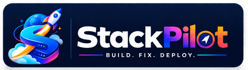 StackPilot — Build. Fix. Deploy.